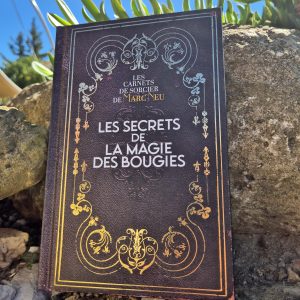 LES SECRETS DE LA MAGIE DES BOUGIES